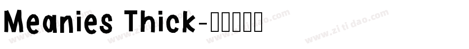 Meanies Thick字体转换